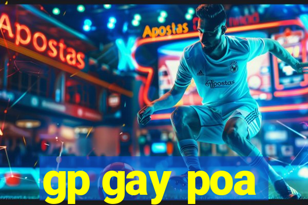 gp gay poa